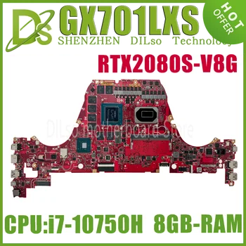 KEFU GX701LXS Материнская плата Для Asus Zephyrus S17 GX701LXS GX70L Материнская плата ноутбука с i7-10750H RTX2080S-V8G 8 ГБ оперативной памяти 100% Тест В порядке