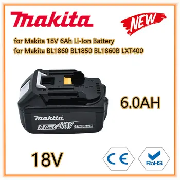 Makita Original 18V 6000mAh литий-ионная аккумуляторная батарея 18v Сменные Батареи для дрели BL1860 BL1830 BL1850 BL1860B