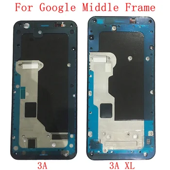 Средняя рамка, ЖК-рамка, пластинчатая панель, шасси для телефона Google Pixel 3A 3A XL, металлическая передняя рамка, корпус, запасные части