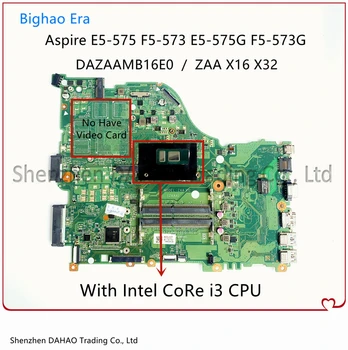 Для Acer Aspire E5-575 F5-573 F5-573G E5-575G Материнская плата ноутбука с процессором i3 i5 i7 UMA DDR4 DA0ZAAMB8D0 DAZAAMB16E0 NB.GDE11.005