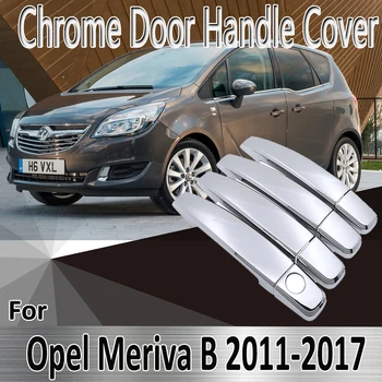 Для Opel Vauxhall Meriva B Activan Crossvan 2011 ~ 2017 Наклейки Для Укладки Украшения Хромированная Дверная Ручка Крышка Ремонт Автомобильных Аксессуаров