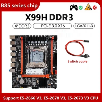 Материнская плата X99H + Комплект кабелей для переключения B85 Чип LGA2011-V3 Слот серверной памяти DDR3X4 ECC M.2 NVME PCI-E 3,0x16 SATA3.0
