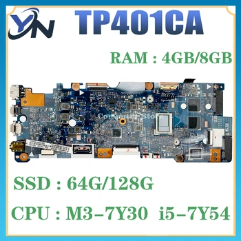 TP401CA Материнская плата для ноутбука ASUS VivoBook 14 TP401C TP401CA Материнская плата для ноутбука W/M3-7Y30 I5-7Y54 64 ГБ/128 Г-SSD 4 ГБ/8 ГБ